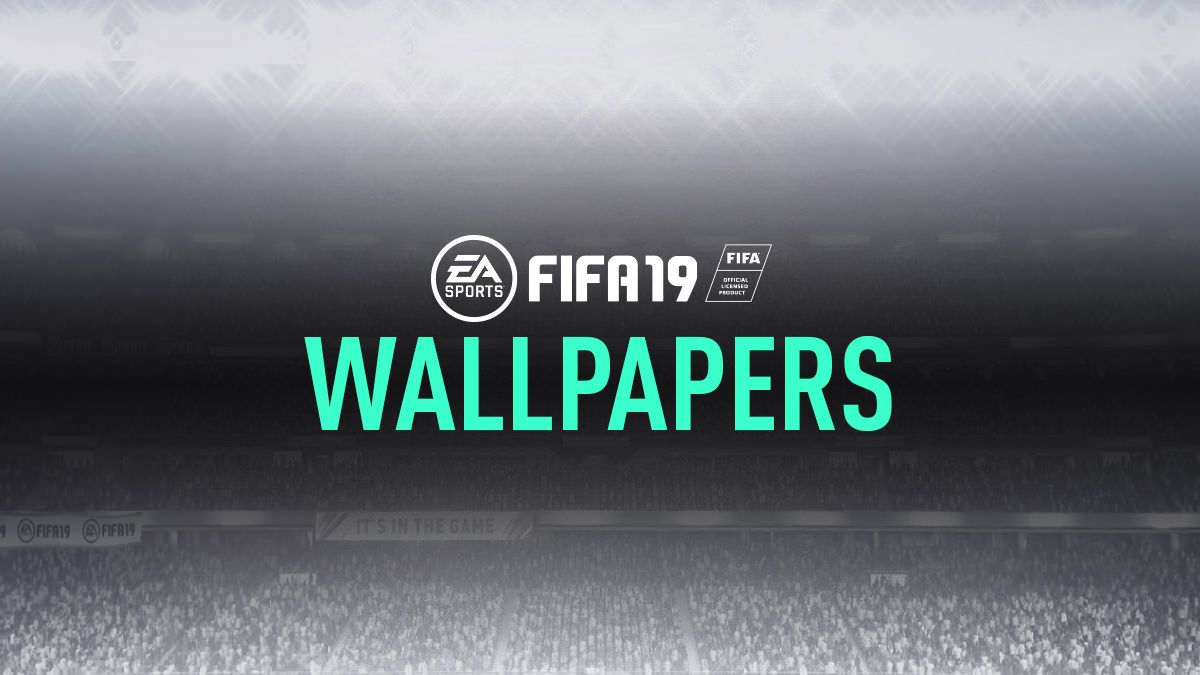FIFA 19 Fondos de pantalla - FIFPlay